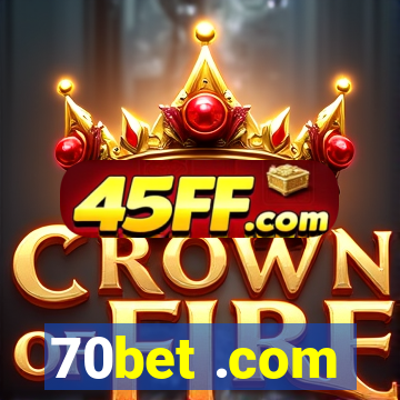 70bet .com